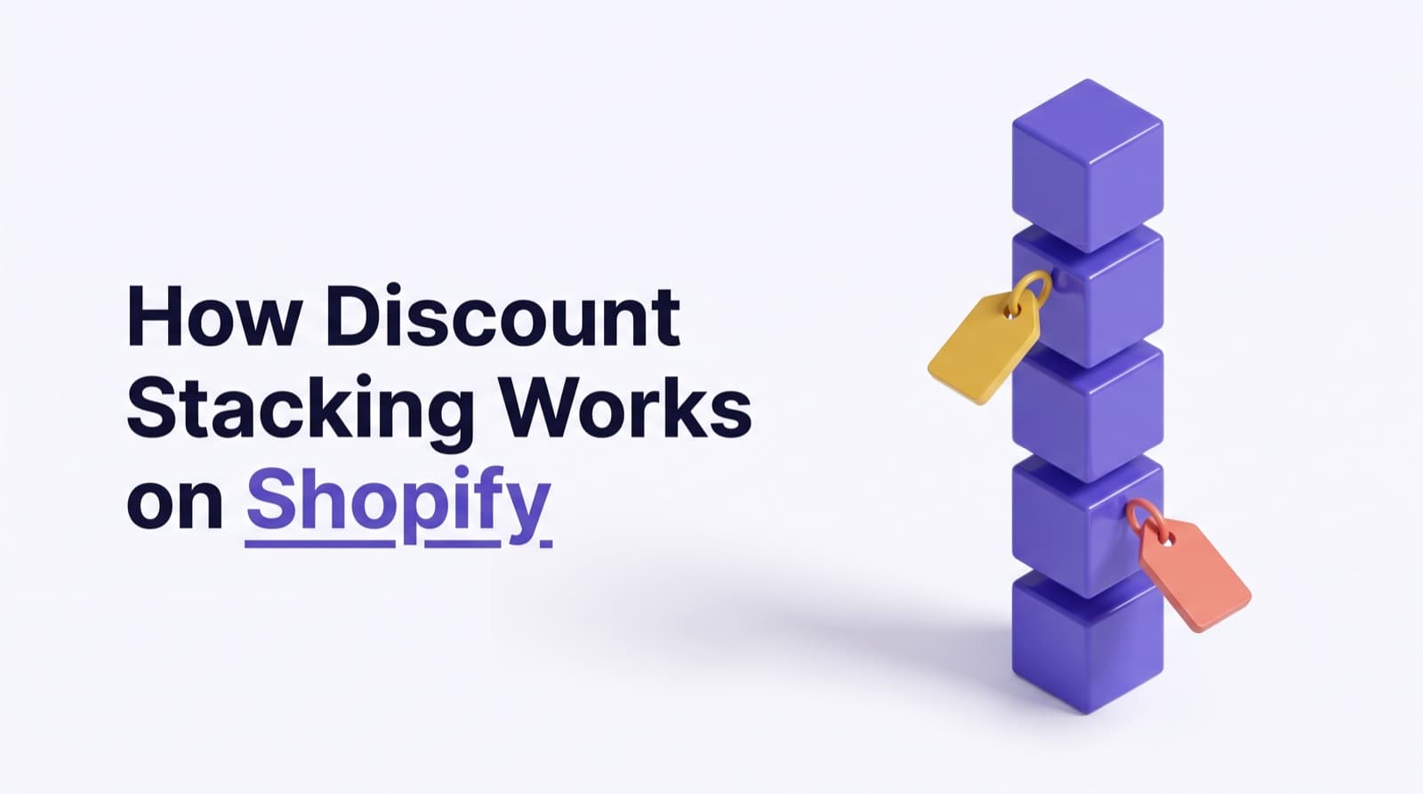 How Discount Stacking Works in Shopify: Why Native Only Applies the Highest, and How to Combine Discounts Correctly
