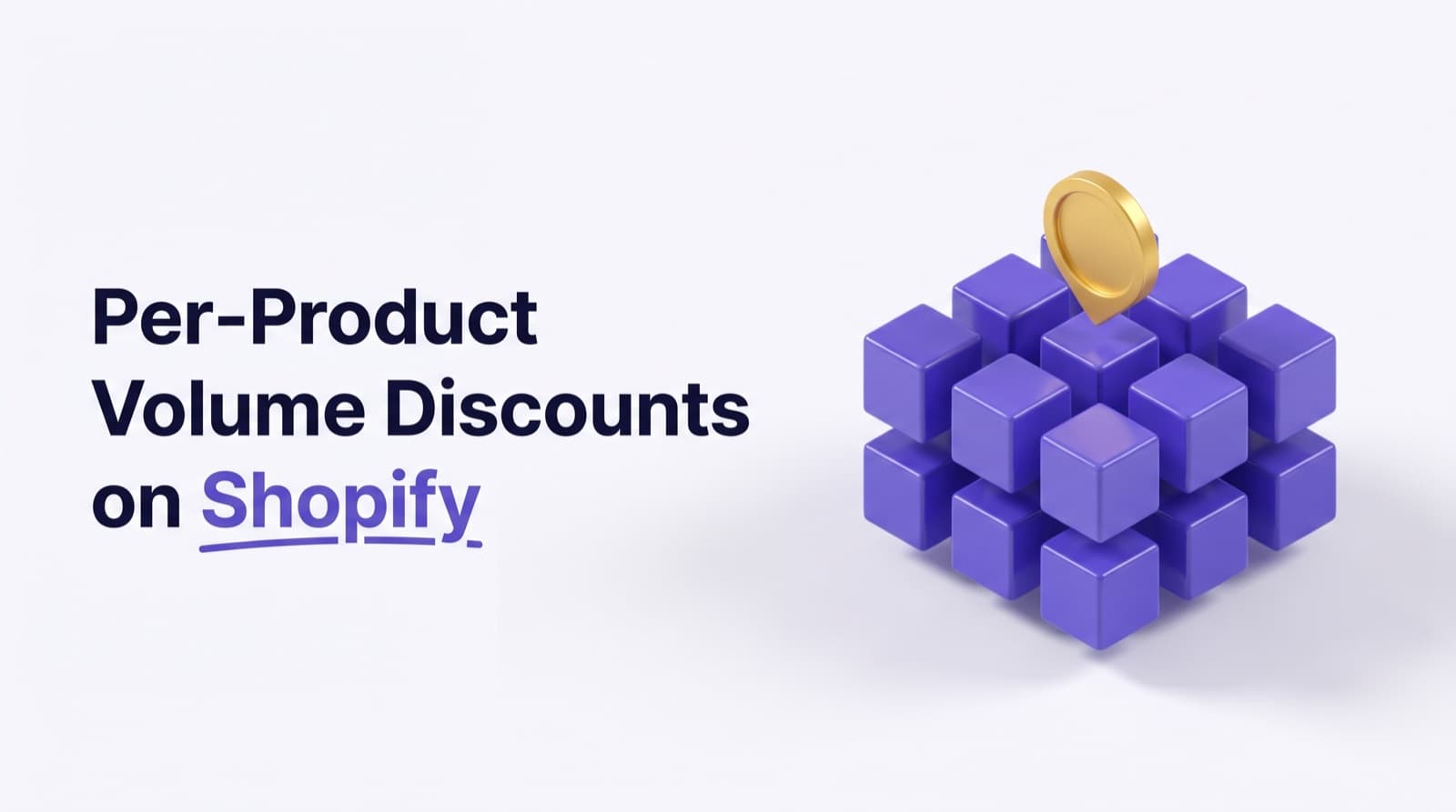 Sconti sul Volume per Prodotto in Shopify: Contare lo Stesso Prodotto, Non l'Intera Collezione